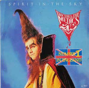 Spirit In The Sky - Vinile 7'' di Doctor & the Medics