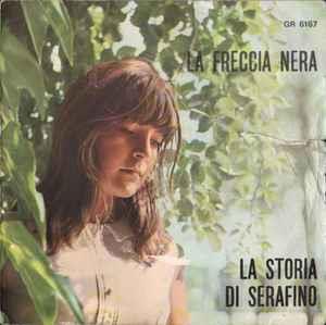 La Freccia Nera / La Storia Di Serafino - Vinile 7'' di Rudy Rickson