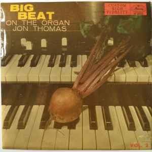 Big Beat On The Organ Vol. 2 - Vinile 7'' di Jon Thomas