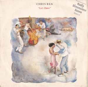 Let's Dance - Vinile 7'' di Chris Rea