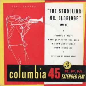 The Strolling Mr. Eldridge (No. 2) - Vinile 7'' di Oscar Peterson,Roy Eldridge