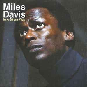In A Silent Way - CD Audio di Miles Davis