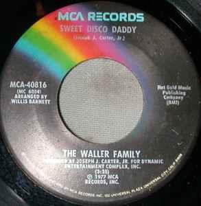 Sweet Disco Daddy - Vinile 7'' di The Fabulous Waller Family