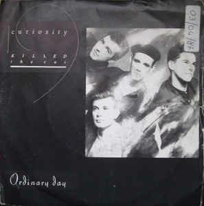 Ordinary Day - Vinile 7'' di Curiosity Killed the Cat