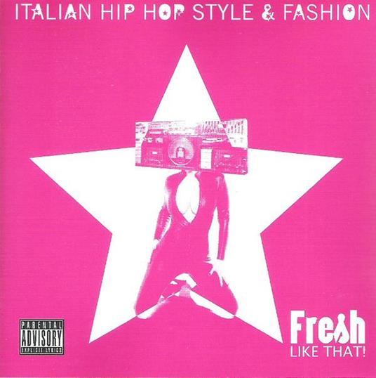Fresh Like That! (Italian Hip Hop Style & Fashion) - CD Audio