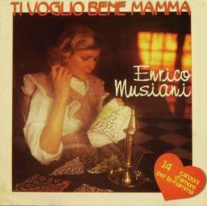 Ti Voglio Bene Mamma - Vinile LP di Enrico Musiani