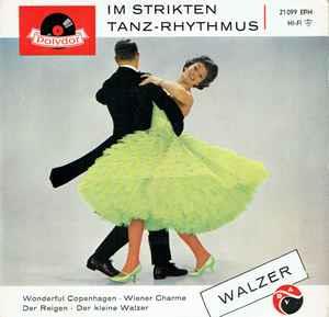 Im Strikten Tanz-Rhythmus, Walzer - Vinile 7'' di Tanzorchester Horst Wende