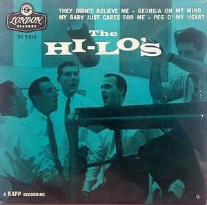 They Didnt Believe Me - Vinile 7'' di Hi-Lo's