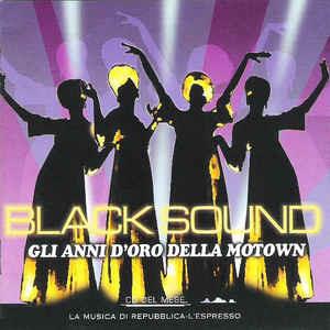 Black Sound (Gli Anni D'Oro Della Motown) - CD Audio