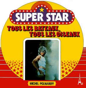 Tous Les Bateaux, Tous Les Oiseaux - Vinile 7'' di Michel Polnareff