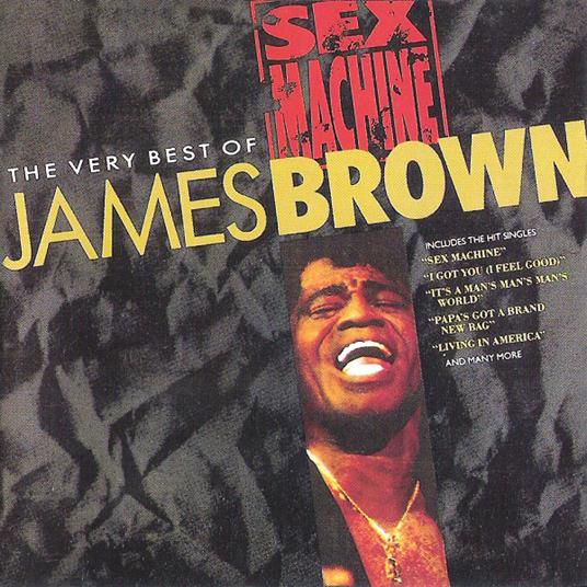 Sex Machine: The Very Best Of James Brown - CD Audio di James Brown