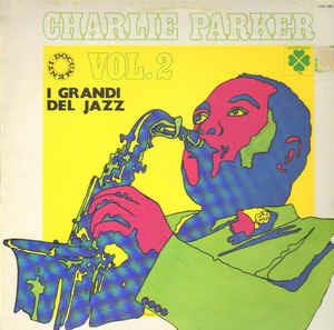 Charlie Parker Vol. 2 - Vinile LP di Charlie Parker