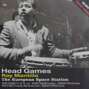 Ray Mantilla The European Space Station: Head Games - CD Audio