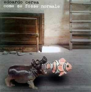 Come Se Fosse Normale - CD Audio di Edoardo Cerea