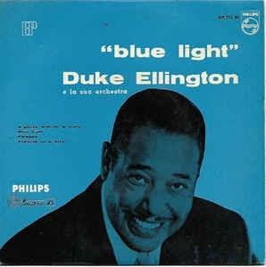 Blue Light - Vinile 7'' di Duke Ellington