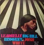 Leadbelly, Big Bill Broonzy & Josh White