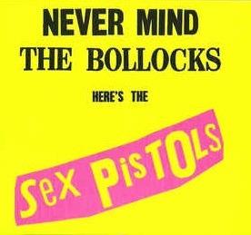 Never Mind The Bollocks Here's The Sex Pistols - CD Audio di Sex Pistols