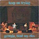 Keep On Trying / Georgia, Bind My Ties