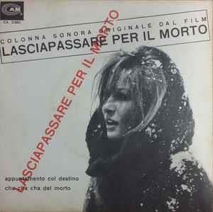 Lasciapassare Per Il Morto (Colonna Sonora Originale Del Film) - Vinile 7'' di Nik Montero