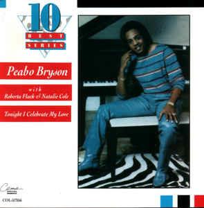 Tonight I Celebrate My Love - CD Audio di Natalie Cole,Roberta Flack,Peabo Bryson
