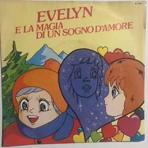 Evelyn E La Magia Di Un Sogno D'Amore - Vinile 7'' di Tilly