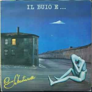 Il Buio E... - Vinile LP di Ciro Sebastianelli