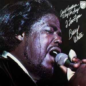 Just Another Way To Say I Love You - Vinile LP di Barry White