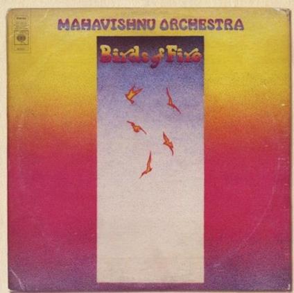 Birds Of Fire - Vinile LP di Mahavishnu Orchestra