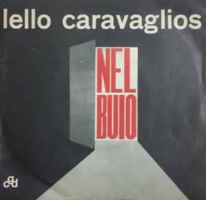 Nel Buio - Vinile 7'' di Lello Caravaglios