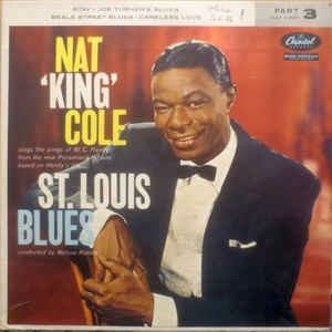 St. Louis Blues, Part 3 - Vinile 7'' di Nat King Cole