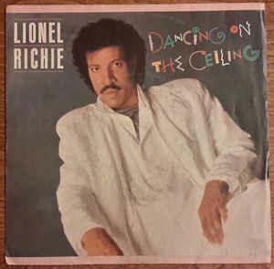 Dancing On The Ceiling - Vinile 7'' di Lionel Richie