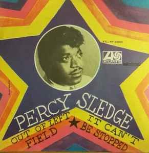 Out Of Left Field / It Can't Be Stopped - Vinile 7'' di Percy Sledge