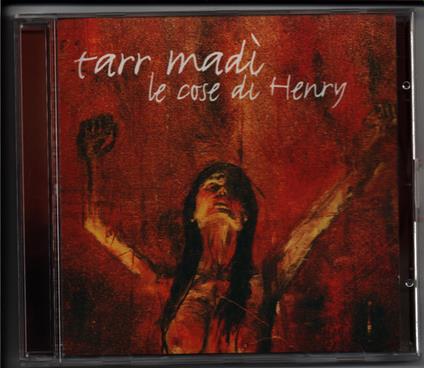 Le Cose Di Henry - CD Audio di Tarr Madì