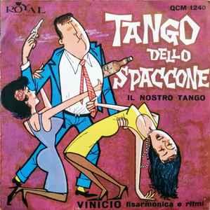 Il Nostro Tango / Tango Dello Spaccone - Vinile 7'' di Vinicio