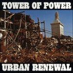Urban Renewal - Vinile LP di Tower of Power