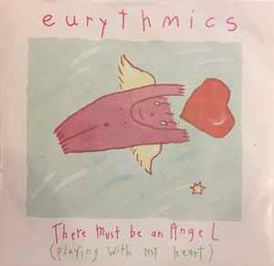 There Must Be An Angel (Playing With My Heart) - Vinile 7'' di Eurythmics