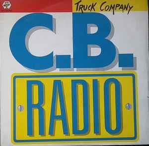 C.B. Radio - Vinile 7'' di Truck Company