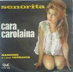 Cara Carolaina / Senorita