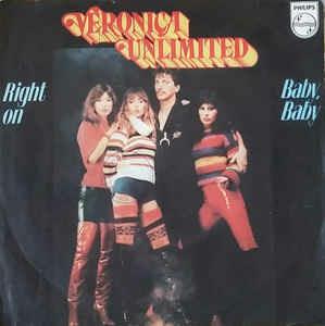 Right On / Baby Baby - Vinile 7'' di Veronica Unlimited