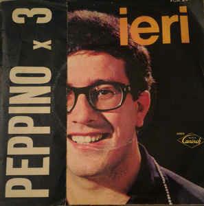 Ieri - Vinile 7'' di Peppino Di Capri