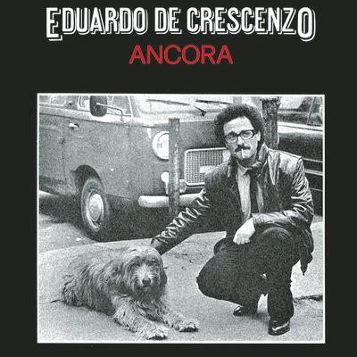 Ancora - Vinile 7'' di Eduardo De Crescenzo