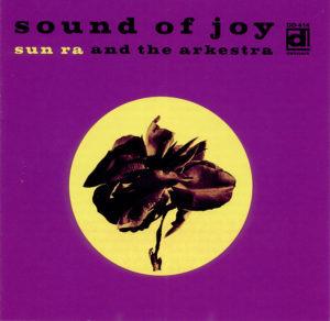 Sound Of Joy - Vinile LP di Sun Ra Arkestra