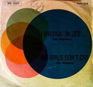 Ella Mercury / The Wipers: Lovesick Blues / Big Girls Don't Cry - Vinile 7''