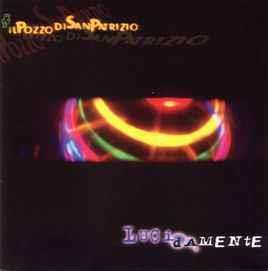 Lucidamente - CD Audio di Il Pozzo di San Patrizio