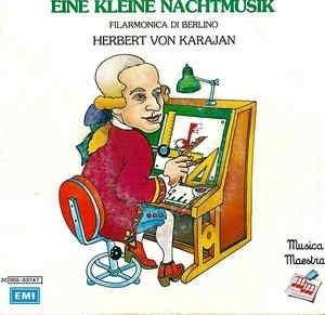 Eine Kleine Nachtmusik - Vinile 7'' di Wolfgang Amadeus Mozart,Herbert Von Karajan,Berliner Philharmoniker