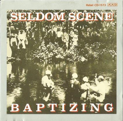 Baptizing - Vinile LP di Seldom Scene