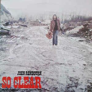 So Clear (The John Renbourn Sampler Volume Two) - Vinile LP di John Renbourn