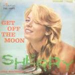 Sherry / Get Off The Moon