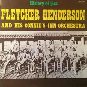 Fletcher Henderson And His Connie's Inn Orchestra: Fletcher Henderson And His Connie's Inn Orchestr - Vinile LP