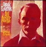 All Alone - Vinile LP di Frank Sinatra